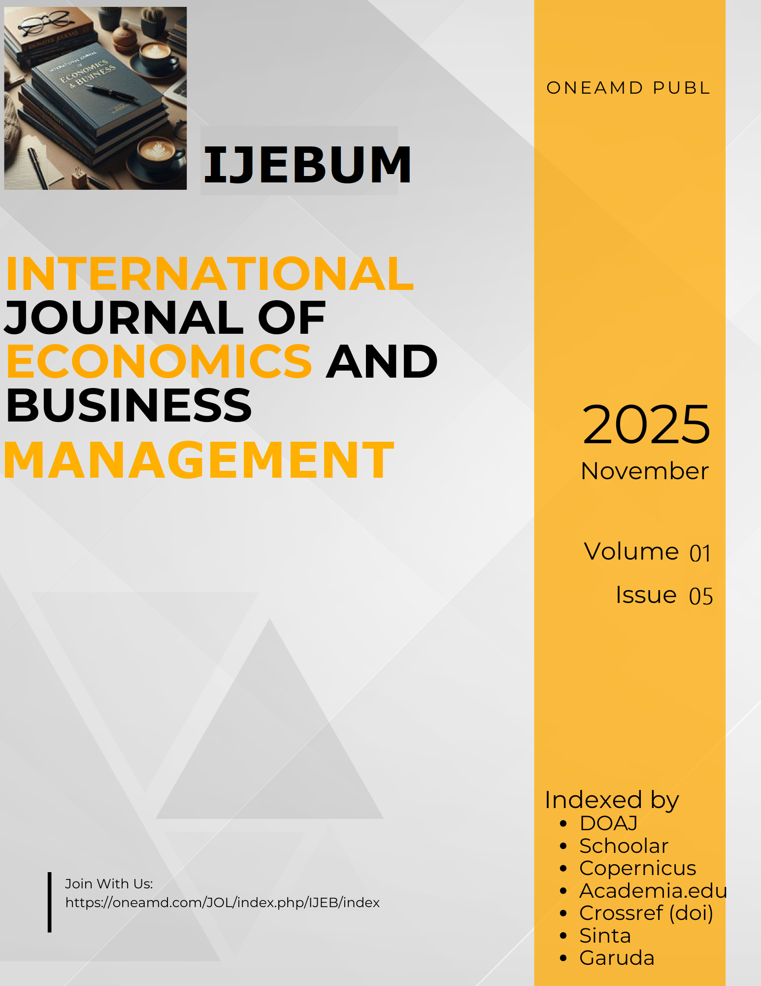 					View Vol. 1 No. 05 (2025): International Journal of Economics and Business Management (IJEBUM)
				
